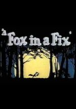 Watch A Fox in a Fix (Short 1951) 123movies