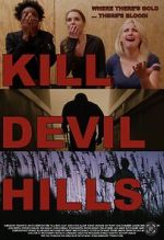 Watch Kill Devil Hills 123movies