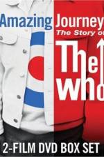 Watch Amazing Journey The Story of The Who 123movies