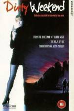 Watch Dirty Weekend 123movies
