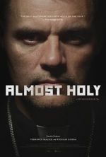 Watch Almost Holy 123movies