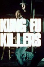 Watch Kung Fu Killers 123movies