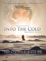 Watch Into the Cold: A Journey of the Soul 123movies