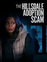 Watch The Hillsdale Adoption Scam 123movies