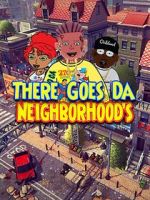 Watch There Goes Da Neighborhood 123movies
