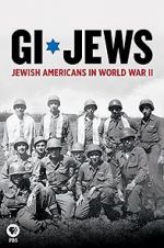 Watch GI Jews: Jewish Americans in World War II 123movies