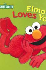 Watch Elmo Loves You 123movies