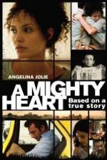 Watch A Mighty Heart 123movies