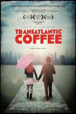 Watch Transatlantic Coffee 123movies