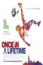 Watch Once in a Lifetime 123movies