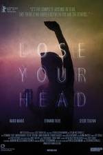 Watch Lose Your Head 123movies