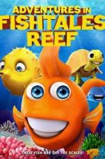 Watch Adventures in Fishtale Reef 123movies