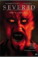 Watch Severed 123movies