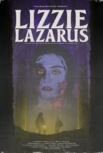Watch Lizzie Lazarus 123movies