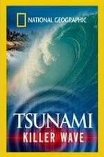 Watch National Geographic: Tsunami - Killer Wave 123movies