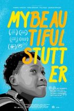 Watch My Beautiful Stutter 123movies
