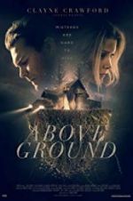 Watch Above Ground 123movies