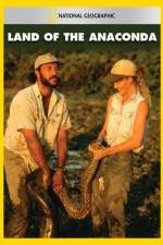 Watch National Geographic Land of the Anaconda 123movies