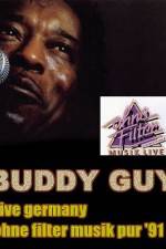 Watch Buddy Guy: Live in Germany 123movies
