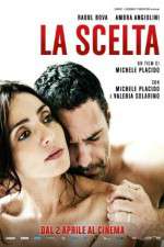 Watch La scelta 123movies