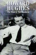 Watch Howard Hughes: The Man and the Madness 123movies