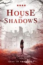 Watch House of Shadows 123movies