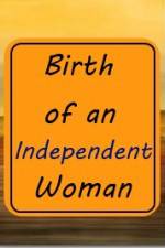 Watch Birth of an Independent Woman 123movies