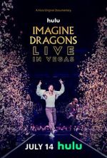 Watch Imagine Dragons Live in Vegas 123movies