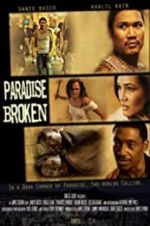 Watch Paradise Broken 123movies