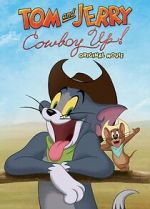 Watch Tom and Jerry: Cowboy Up! 123movies