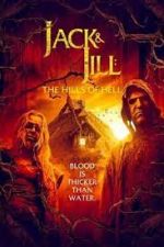 Watch Jack & Jill: The Hills of Hell 123movies