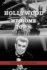 Watch Hollywood My Home Town 123movies