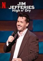 Watch Jim Jefferies: High n\' Dry (TV Special 2023) 123movies