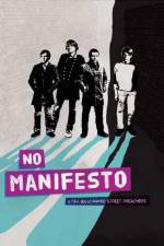 Watch No Manifesto: A Film About Manic Street Preachers 123movies