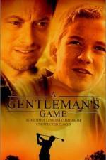 Watch A Gentleman's Game 123movies