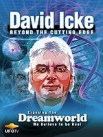 Watch David Icke: Beyond the Cutting Edge 123movies