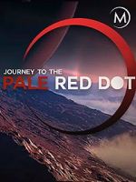 Watch Journey to the Pale Red Dot 123movies