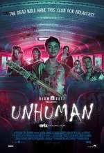 Watch Unhuman 123movies