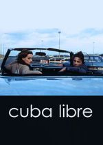Watch Cuba Libre 123movies