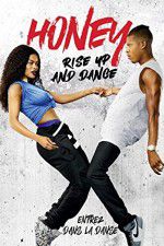 Watch Honey Rise Up and Dance 123movies