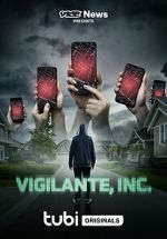 Watch VICE News Presents: Vigilante, Inc. 123movies