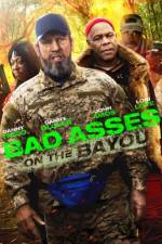 Watch Bad Asses on the Bayou 123movies