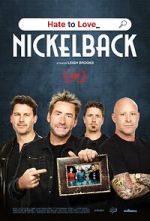 Watch Hate to Love: Nickelback 123movies