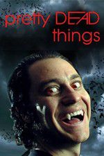 Watch Pretty Dead Things 123movies