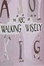 Watch ABC's of Walking Wisely 123movies