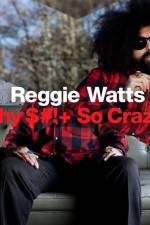 Watch Reggie Watts Why $# So Crazy 123movies