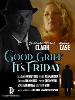 Watch Good Grief It\'s Friday 123movies