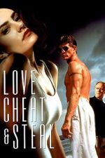 Watch Love, Cheat & Steal 123movies