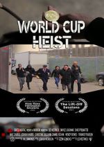 Watch World Cup Heist 123movies