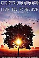 Watch Live to Forgive 123movies